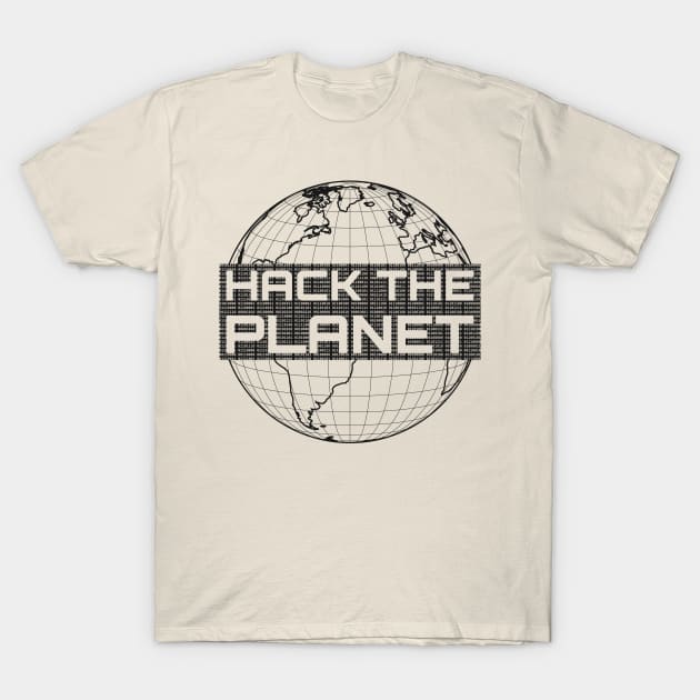 Hack the Planet - Dark Gray Globe Design for Computer Hackers T-Shirt by geeksta